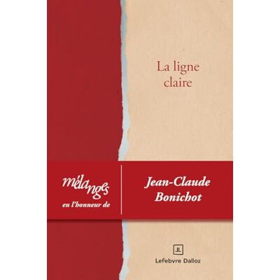 Collectif Mélanges en l'honneur de Jean-Claude Bonichot La ligne claire - Publicité Collectif Mélanges en l'honneur de Jean-Claude Bonichot La ligne claire - Publicité