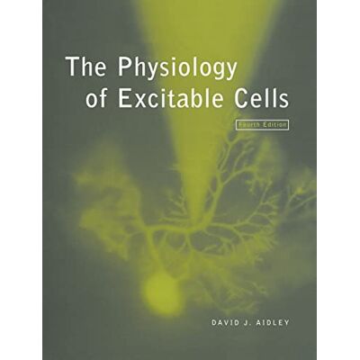 Aidley, David J. The Physiology of Excitable Cells - Publicité Aidley, David J. The Physiology of Excitable Cells - Publicité