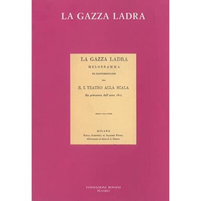 Rossini, Gioachino La gazza ladra - Publicité Rossini, Gioachino La gazza ladra - Publicité
