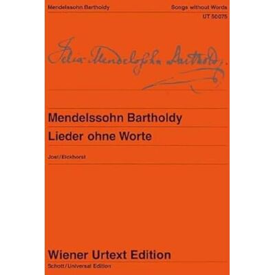 Songs without Words: Edited from the autographs, manuscript copies and first editions. piano. Publicité Songs without Words: Edited from the autographs, manuscript copies and first editions. piano. Publicité