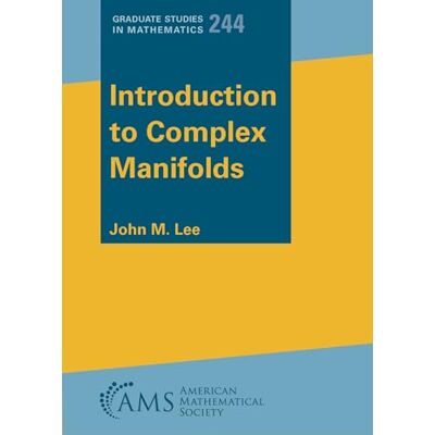 Lee, John M. Introduction to Complex Manifolds - Publicité Lee, John M. Introduction to Complex Manifolds - Publicité