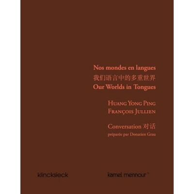 Jullien, Francois Nos Mondes En Langues: Conversation Entre Huang Yong Ping Et Francois Jullien - Publicité Jullien, Francois Nos Mondes En Langues: Conversation Entre Huang Yong Ping Et Francois Jullien - Publicité