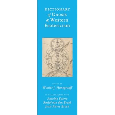 Dictionary of Gnosis & Western Esotericism - Publicité Dictionary of Gnosis & Western Esotericism - Publicité