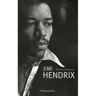 Lawrence, Sharon Jimi Hendrix: L'homme, la magie, la vérité - Publicité Lawrence, Sharon Jimi Hendrix: L'homme, la magie, la vérité - Publicité