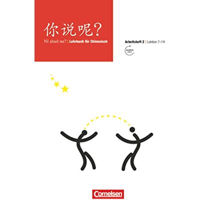 Arslangul, Arnaud Ni shuo ne? Arbeitsheft 2 Lektion 7-14: Mit Audiodateien online - Publicité Arslangul, Arnaud Ni shuo ne? Arbeitsheft 2 Lektion 7-14: Mit Audiodateien online - Publicité
