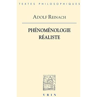 Aldof Reinach Phénoménologie réaliste - Publicité Aldof Reinach Phénoménologie réaliste - Publicité