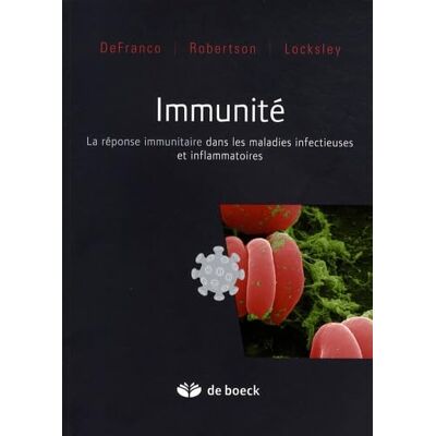 DeFranco, Anthony L Immunité: La réponse immunitaire dans les maladies infectieuses et inflammatoires - Publicité DeFranco, Anthony L Immunité: La réponse immunitaire dans les maladies infectieuses et inflammatoires - Publicité