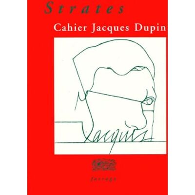 Collectif Strates : cahier Jacques Dupin - Publicité Collectif Strates : cahier Jacques Dupin - Publicité