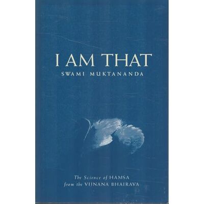Muktananda, Swami I Am That: The Science of Hamsa from Tha Vijnana Bhairava - Publicité Muktananda, Swami I Am That: The Science of Hamsa from Tha Vijnana Bhairava - Publicité