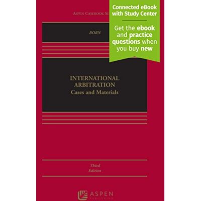Born, Gary B. International Arbitration: Cases and Materials - Publicité Born, Gary B. International Arbitration: Cases and Materials - Publicité