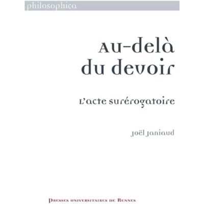 PUR AU-DELA DU DEVOIR. L ACTE SUREROGATOIRE - Publicité PUR AU-DELA DU DEVOIR. L ACTE SUREROGATOIRE - Publicité