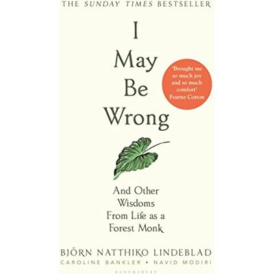 Lindeblad, Björn Natthiko I May Be Wrong: The Sunday Times Bestseller - Publicité Lindeblad, Björn Natthiko I May Be Wrong: The Sunday Times Bestseller - Publicité