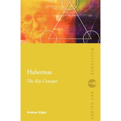 Edgar, Andrew Habermas: The Key Concepts - Publicité Edgar, Andrew Habermas: The Key Concepts - Publicité