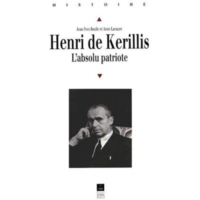 PUR Henri de Kerillis, 1889-1957: L'absolu patriote - Publicité PUR Henri de Kerillis, 1889-1957: L'absolu patriote - Publicité