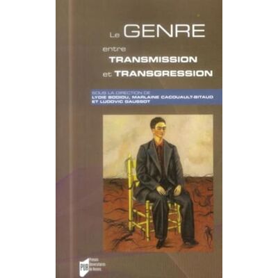 PUR GENRE ENTRE TRANSMISSION ET TRANSGRESSION - Publicité PUR GENRE ENTRE TRANSMISSION ET TRANSGRESSION - Publicité