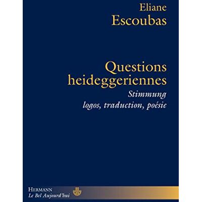 Escoubas, Eliane Questions heideggeriennes: Stimmung, logos, traduction, poésie - Publicité Escoubas, Eliane Questions heideggeriennes: Stimmung, logos, traduction, poésie - Publicité