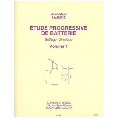 Jean-marc, Lajudie Jean-marc lajudie : etude progressive de batterie solfege rythmique vol.1 - Publicité Jean-marc, Lajudie Jean-marc lajudie : etude progressive de batterie solfege rythmique vol.1 - Publicité