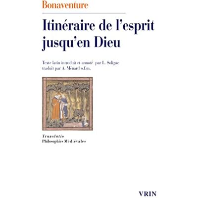 Saint Bonaventure Itinéraire de l'esprit jusqu'en Dieu - Publicité Saint Bonaventure Itinéraire de l'esprit jusqu'en Dieu - Publicité