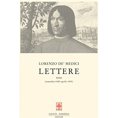 Medici, Lorenzo de' Lettere. settembre 1490-aprile 1491 (Vol. 18) - Publicité Medici, Lorenzo de' Lettere. settembre 1490-aprile 1491 (Vol. 18) - Publicité