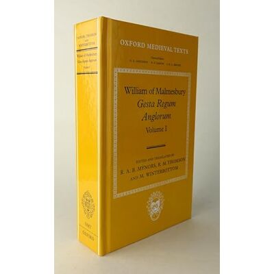 Mynors, R. A. B. Gesta Regum Anglorum: The History of the English Kings - Publicité Mynors, R. A. B. Gesta Regum Anglorum: The History of the English Kings - Publicité