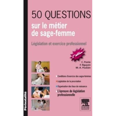 Ponte, Carène 50 questions sur le métier de sage-femme: Législation et exercice professionnel - Publicité Ponte, Carène 50 questions sur le métier de sage-femme: Législation et exercice professionnel - Publicité