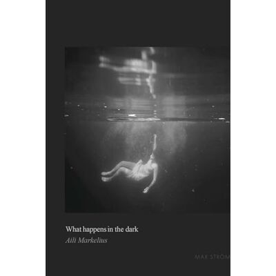Markelius, Aili Aili Markelius What happens in the dark /anglais - Publicité Markelius, Aili Aili Markelius What happens in the dark /anglais - Publicité