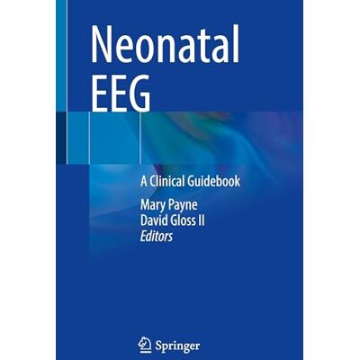 Neonatal Eeg: A Clinical Guidebook - Publicité Neonatal Eeg: A Clinical Guidebook - Publicité