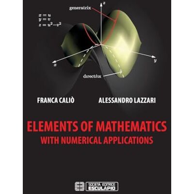 Caliò, Franca Elements of Mathematics with Numerical Applications - Publicité Caliò, Franca Elements of Mathematics with Numerical Applications - Publicité