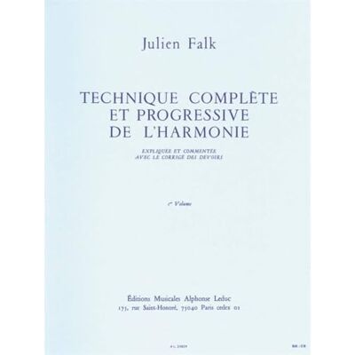 Falk, Julien (compos TECHNIQUE COMPLETE ET PROGRESSIVE DE L'HARMONIE VOLUME 1 - Publicité Falk, Julien (compos TECHNIQUE COMPLETE ET PROGRESSIVE DE L'HARMONIE VOLUME 1 - Publicité