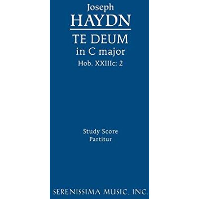 Haydn, Joseph Te Deum in C major, Hob.XXIIIc:2: Study score - Publicité Haydn, Joseph Te Deum in C major, Hob.XXIIIc:2: Study score - Publicité