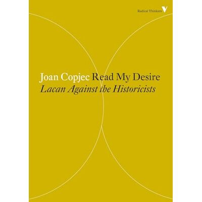 Copjec, Joan Read My Desire: Lacan Against the Historicists - Publicité Copjec, Joan Read My Desire: Lacan Against the Historicists - Publicité