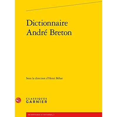 Collectif Dictionnaire André Breton - Publicité Collectif Dictionnaire André Breton - Publicité