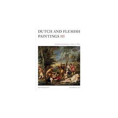 Dutch & Flemish Paintings III: Flemish Paintings C. 1600 C. 1800 - Publicité Dutch & Flemish Paintings III: Flemish Paintings C. 1600 C. 1800 - Publicité