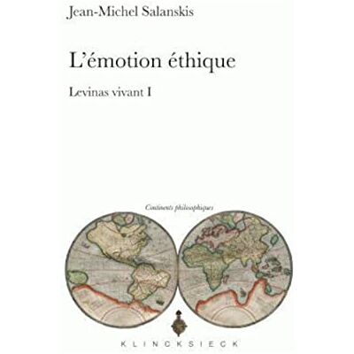 Salanskis, Jean-Michel L'émotion éthique: Levinas vivant I - Publicité Salanskis, Jean-Michel L'émotion éthique: Levinas vivant I - Publicité