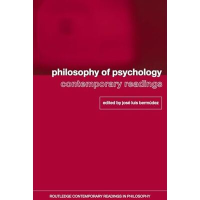 Philosophy of Psychology: Contemporary Readings - Publicité Philosophy of Psychology: Contemporary Readings - Publicité