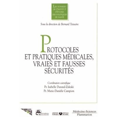 Collectif Protocoles et pratiques médicales : vraies et fausses sécurités - Publicité Collectif Protocoles et pratiques médicales : vraies et fausses sécurités - Publicité