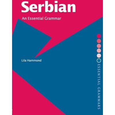Hammond, Lila Serbian: An Essential Grammar: An Essential Grammar - Publicité Hammond, Lila Serbian: An Essential Grammar: An Essential Grammar - Publicité