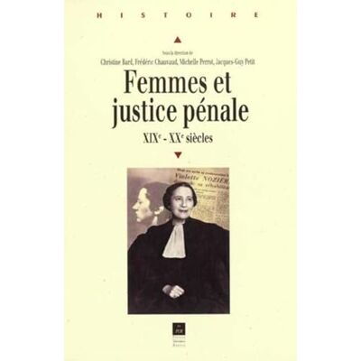 PUR Femmes et justice pénale: XIXe-XXe siècle - Publicité PUR Femmes et justice pénale: XIXe-XXe siècle - Publicité