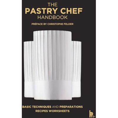 Zeiher, Pierre Paul The Pastry Chef Handbook: La Patisserie De Référence - Publicité Zeiher, Pierre Paul The Pastry Chef Handbook: La Patisserie De Référence - Publicité