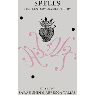 Spells: 21st Century Occult Poetry - Publicité Spells: 21st Century Occult Poetry - Publicité