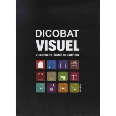 Vigan, Aymeric de Dicobat visuel: Dictionnaire illustré du bâtiment - Publicité Vigan, Aymeric de Dicobat visuel: Dictionnaire illustré du bâtiment - Publicité