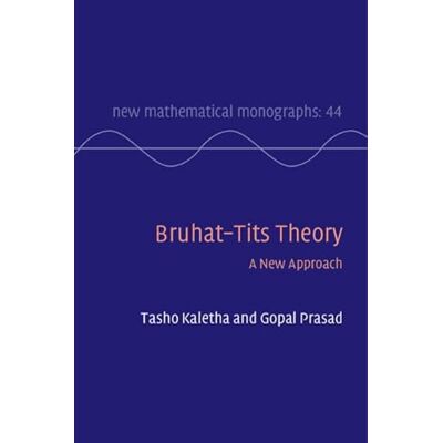 Kaletha, Tasho Bruhat–Tits Theory: A New Approach - Publicité Kaletha, Tasho Bruhat–Tits Theory: A New Approach - Publicité