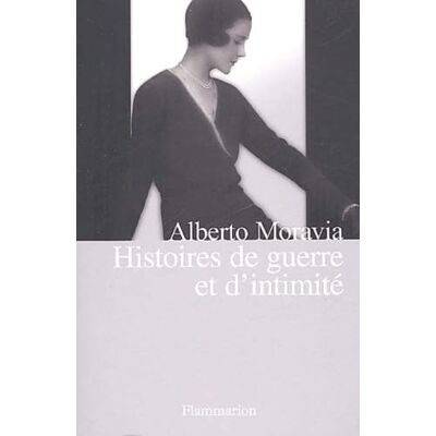 Moravia, Alberto Histoires de guerre et d'intimité - Publicité Moravia, Alberto Histoires de guerre et d'intimité - Publicité