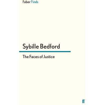 Bedford, Sybille The Faces of Justice - Publicité Bedford, Sybille The Faces of Justice - Publicité