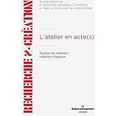 Joqueviel-bourjea, Marie L'atelier en acte(s) - Publicité Joqueviel-bourjea, Marie L'atelier en acte(s) - Publicité
