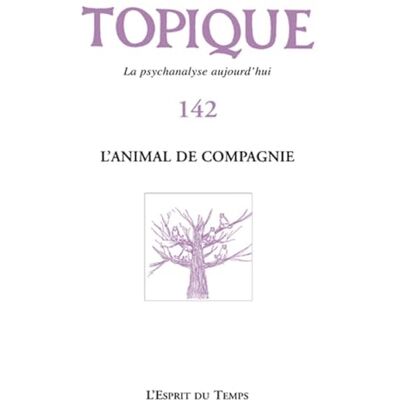 Collectif Topique n°142 L'animal de compagnie - Publicité Collectif Topique n°142 L'animal de compagnie - Publicité