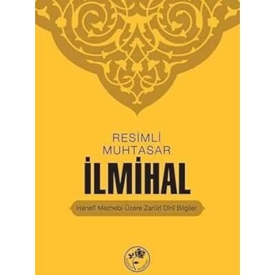 Kolektif Resimli Muhtasar Ilmihal (Ciltli): Resimli Namaz Hocasi Hanefi Mezhebi Üzere Zaruri Dini Bilgiler - Publicité Kolektif Resimli Muhtasar Ilmihal (Ciltli): Resimli Namaz Hocasi Hanefi Mezhebi Üzere Zaruri Dini Bilgiler - Publicité