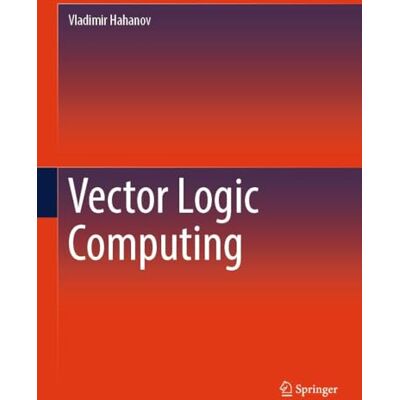 Hahanov, Vladimir Vector Logic Computing - Publicité Hahanov, Vladimir Vector Logic Computing - Publicité