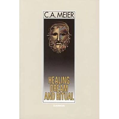 Meier, Professor C A Healing Dream and Ritual: Ancient Incubation and Modern Psychotherapy - Publicité Meier, Professor C A Healing Dream and Ritual: Ancient Incubation and Modern Psychotherapy - Publicité
