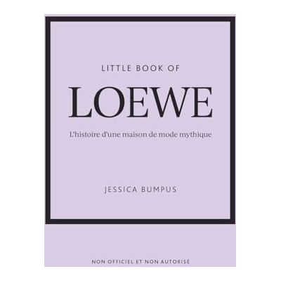 Bumpus, Jessica Little Book of Loewe L'histoire d'une maison de mode mythique (version française) - Publicité Bumpus, Jessica Little Book of Loewe L'histoire d'une maison de mode mythique (version française) - Publicité